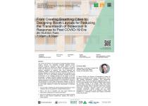 CPD Seminar: From Creating Breathing Cities to Designing Room Layouts for Reducing the Transmission of Bioaerosol in Response to Post COVID-19 Era