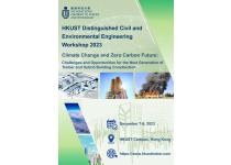 HKUST Distinguished Civil and Environmental Engineering Workshop 2023 - Climate Change and Zero Carbon Future